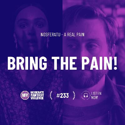 MFV #233 - BRING THE PAIN! MFV #233 - BRING THE PAIN!