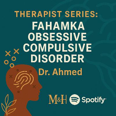 Therapist Series: Obsessive Compulsive Disorder | Dr. Ahmed Therapist Series: Obsessive Compulsive Disorder | Dr. Ahmed