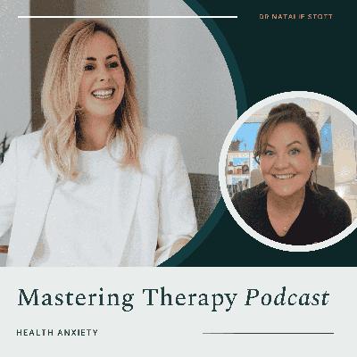 S3E8 A new way to formulate health anxiety | Dr Sophie Gwinnett S3E8 A new way to formulate health anxiety | Dr Sophie Gwinnett