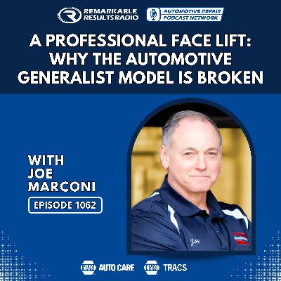 A Professional Face Lift: Why the Automotive Generalist Model is Broken [RR 1062]