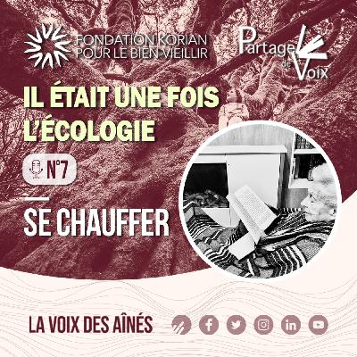 Episode 7 - Se chauffer