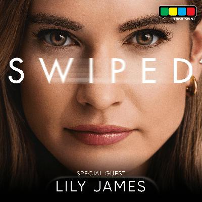 Swiped Interview with Lily James (TIFF 50)