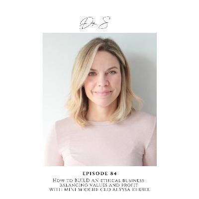 E.84 How To Build An Ethical Business; Balancing Values and Profit E.84 How To Build An Ethical Business; Balancing Values and Profit