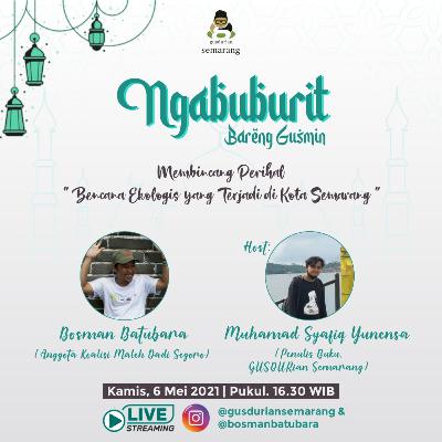 Eps 6: Seri Ngabuburit Bareng Gusmin