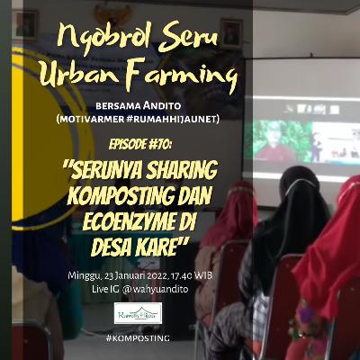 Serunya Sharing Komposting dan Ecoenzyme di Desa Kare (NSUF eps. #69)