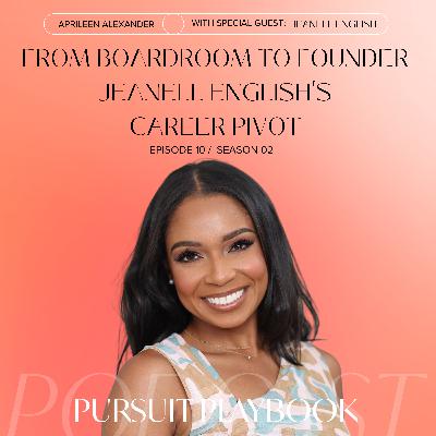 From Boardroom to Founder: Jeanell English's Career Pivot (Maven) From Boardroom to Founder: Jeanell English's Career Pivot (Maven)