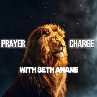 PRAYER CHARGE |HOLY SPIRIT HEALING & DELIVERANCE| INTENSE PRAYER | WITH SETH ANANE