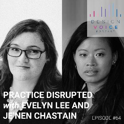 #64 Practice Disrupted with Evelyn Lee and Je'Nen Chastain