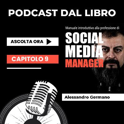Capitolo 9 - Il Social Giusto - Manuale Introduttivo alla Professione di Social Media Manager Capitolo 9 - Il Social Giusto - Manuale Introduttivo alla Professione di Social Media Manager