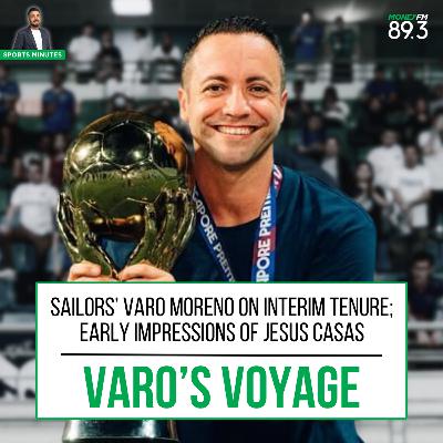 Sports Minutes: Lion City Sailor's Varo Moreno on his interim spell as head coach, early impressions of compatriot Jesus Casas and more