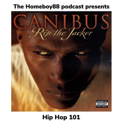 Comedy about my life…also feat(Hip Hop 101) biography about CANIBUS by Homeboy88