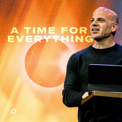 A Time for Everything | Ecclesiastes 3