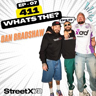 #007 - Daniel "StreetX" Bradshaw