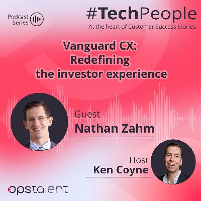 Vanguard CX: Redefining the investor experience Vanguard CX: Redefining the investor experience