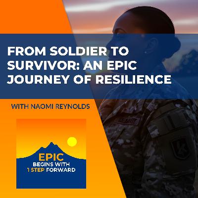 From Soldier To Survivor: Naomi Reynolds’ Epic Journey Of Resilience From Soldier To Survivor: Naomi Reynolds’ Epic Journey Of Resilience
