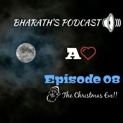 Episode - 8 | Adithiya's Life | The Christmas Eve | ftBharath | Episode - 8 | Adithiya's Life | The Christmas Eve | ftBharath |