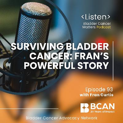 Fran Curtis: Fighting Bladder Cancer, Inspiring Others