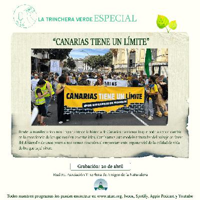 La Trinchera Verde Programa especial 20A – Canarias Tiene un Límite