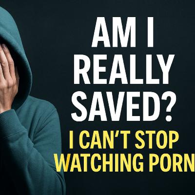 Dear Pastor M: Am I REALLY Saved? I Can’t Stop Sinning!