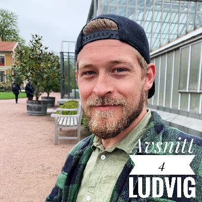 4. Ludvig om manier, missbruk och att våga visa sig sårbar