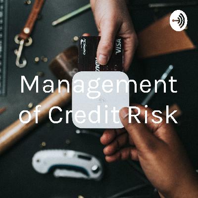 The Principles for Management of Credit Risk