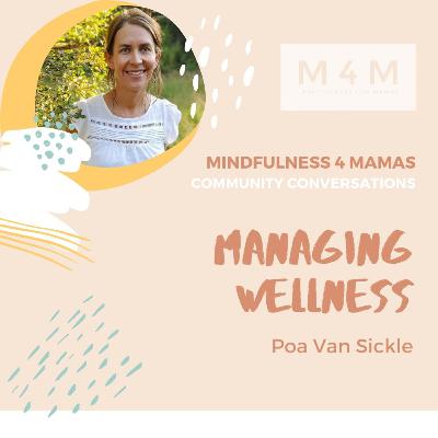 Managing Wellness with Poa Van Sickle