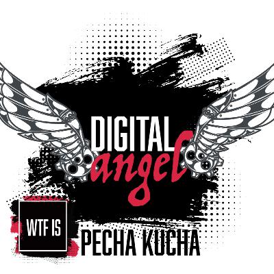 Special Episode: WTF is Pecha Kucha? Special Episode: WTF is Pecha Kucha?
