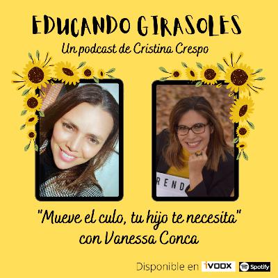 ¡Mueve el culo, tu hijo te necesita! con Vanessa Conca