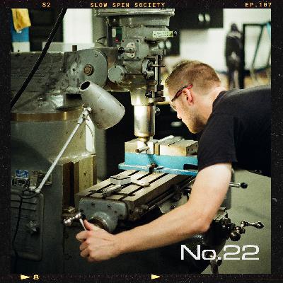The Slow Spin Society Podcast #107 The No.22 Bicycle Company: Deep Dive with Santo and Scott The Slow Spin Society Podcast #107 The No.22 Bicycle Company: Deep Dive with Santo and Scott