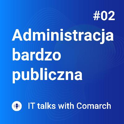 Administracja bardzo publiczna: #02 Bezpieczna administracja