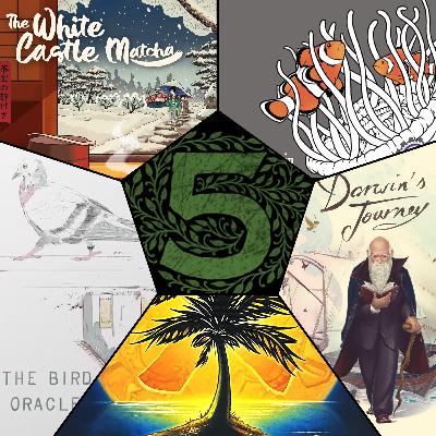 Episode 160: The White Castle: Matcha, The Bird Oracle, Enemy Anemone, Darwin's Journey, Silver & Gold Episode 160: The White Castle: Matcha, The Bird Oracle, Enemy Anemone, Darwin's Journey, Silver & Gold
