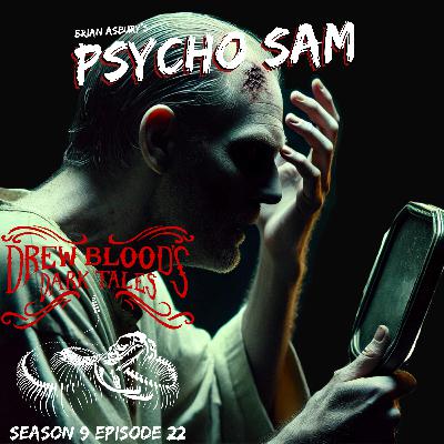 S9E22 - "Psycho Sam" - Drew Blood S9E22 - "Psycho Sam" - Drew Blood