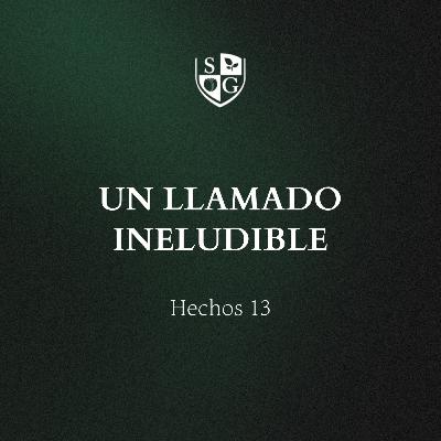 Un llamado ineludible" Hechos 13 | Hno. Ariel Moreno