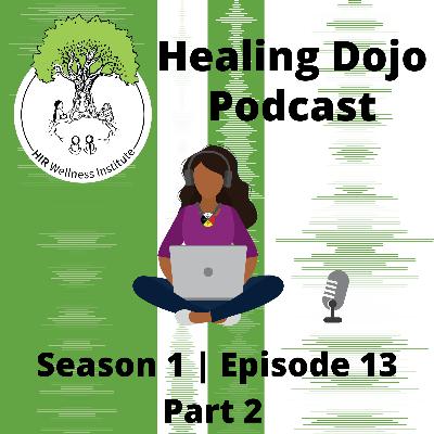 Healing Dojo E13:P2 | Women Pioneering Healing Series | Barb Blackdeer-Mackenzie