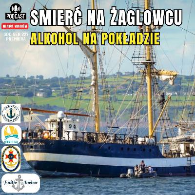 Odcinek 227 - Śmierć na żaglowcu, alkohol na pokładzie