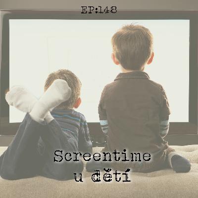 EP148: Screentime u dětí