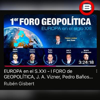 (B) I FORO DE GEOPOLÍTICA / Vizner, Baños, Valdecasas, Zorrilla, Gisbert / 28OCT2024