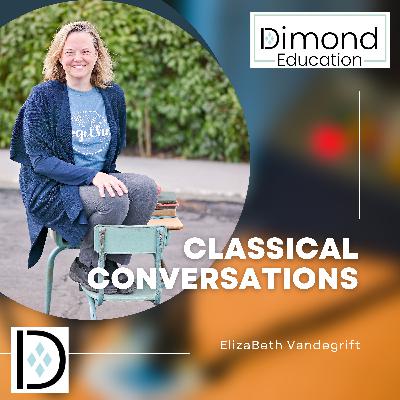 Classical Education 101: An Introduction with ElizaBeth Vandegrift - Episode 26