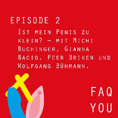 FAQ TALK HAMBURG – Ist mein Penis zu klein? – mit Michi Buchinger, Gianna Bacio, Peer Briken und Wolfgang Bühmann