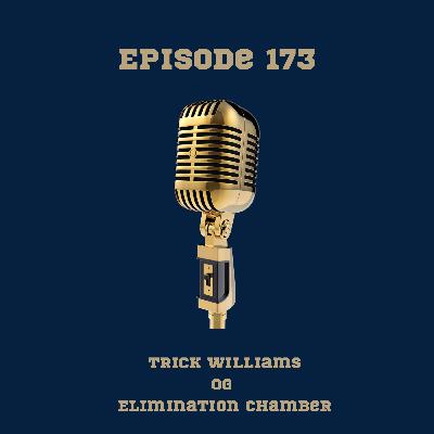 173. WWE Magasinet 41: Trick Williams og Elimination Chamber