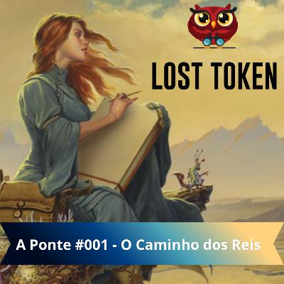 A Ponte #001 - O Caminho dos Reis A Ponte #001 - O Caminho dos Reis