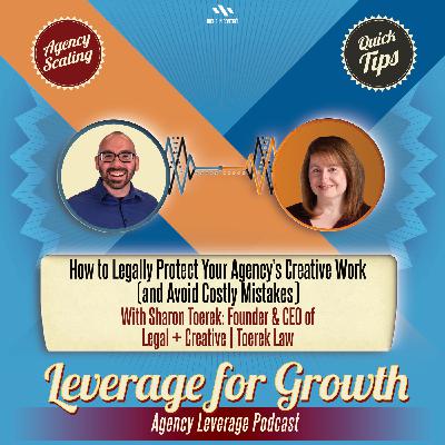 S3 / AL EP 76: Sharon Toerek - How to Legally Protect Your Agency's Creative Work & Avoid Costly Mistakes S3 / AL EP 76: Sharon Toerek - How to Legally Protect Your Agency's Creative Work & Avoid Costly Mistakes