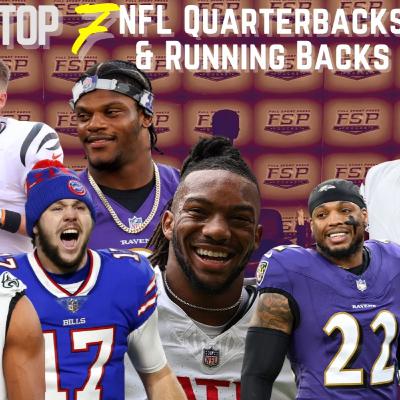 Episode 576: NFL Top 7 Series (Part IV): QUARTERBACKS & RUNNING BACKS Show | 8/11/2025