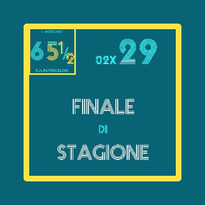 Finale di stagione - 21-22 Finale di stagione - 21-22