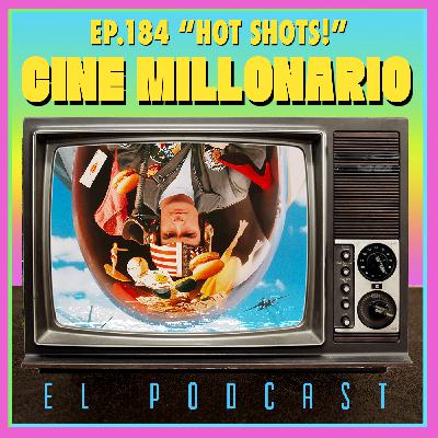 184 - Hot Shots! 184 - Hot Shots!