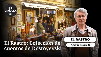 El Rastro: Colección de cuentos de Dostoyevski El Rastro: Colección de cuentos de Dostoyevski