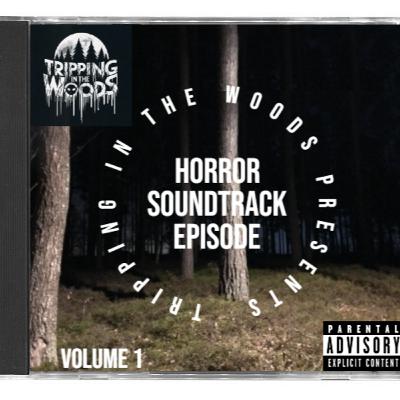 Horror Soundtrack Episode Volume 1 Horror Soundtrack Episode Volume 1