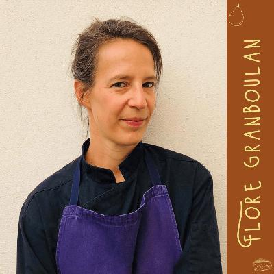 Ep 3 - Flore Granboulan traiteur sur mesure à Paris et ailleurs Ep 3 - Flore Granboulan traiteur sur mesure à Paris et ailleurs