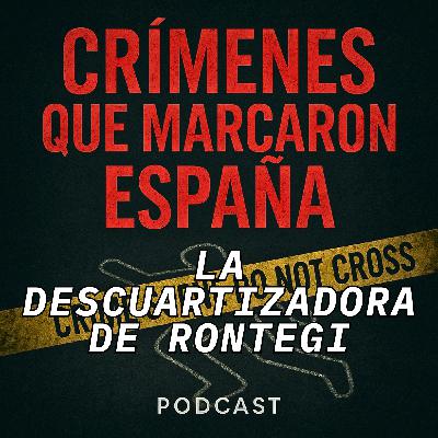 El crimen de la descuartizadora de Rontegi El crimen de la descuartizadora de Rontegi