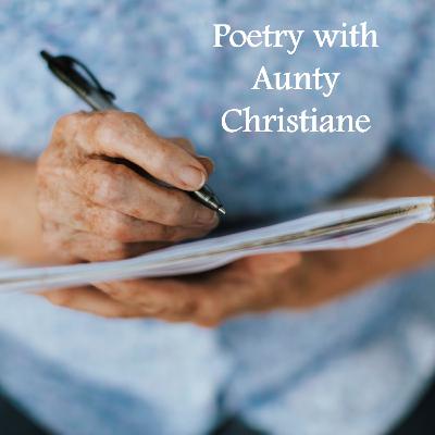 Poetry with Aunty Christiane - 08